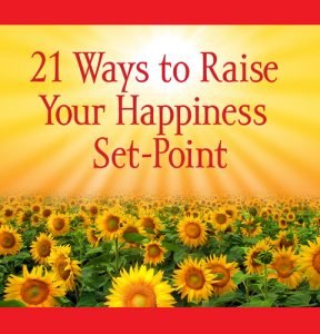 21 Ways to Raise Your Happiness Set-Point - picture of book cover